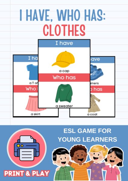 I HAVE... WHO HAS...? - CLOTHES | Gra Ja mam, Kto ma w języku angielskim do ćwiczenia słownictwo (UBRANIA)  ESL (A1)