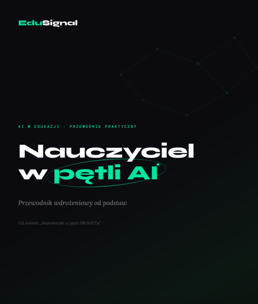 Nauczyciel w pętli AI. Przewodnik wdrożeniowy od podstaw