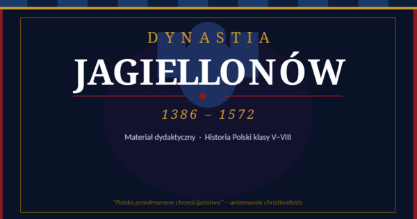 Prezentacja PowerPoint „Dynastia Jagiellonów”