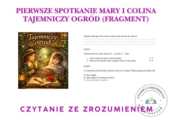 Pierwsze spotkanie Mary i Colina. Tajemniczy ogród (fragment)- czytanie ze zrozumieniem
