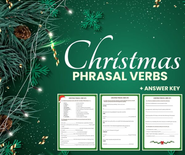 Phrasal Verbs – Christmas Edition (B1) | 5 typów ćwiczeń: matching, gap fill, transformations, error correction, speaking + ANSWER KEY