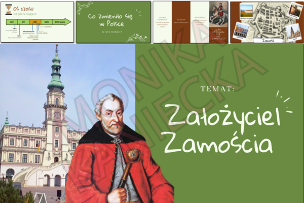 Założyciel Zamościa - prezentacja historia klasa 4