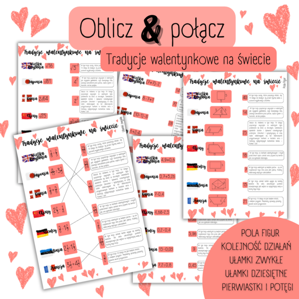 TRADYCJE WALENTYNKOWE NA ŚWIECIE – pola figur/tabliczka mnożenia/kolejność działań/potęgi/pierwiastki/ułamki – WALENTYNKI