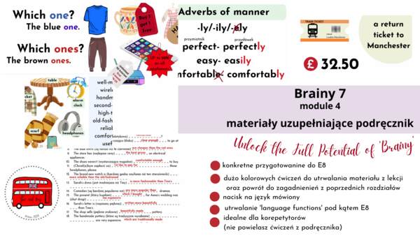 Brainy 7, module 4, dodatkowe materiały rozszerzające podręcznik,przygotowanie do E8, przymiotniki przysłówki