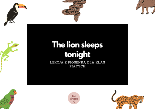 The lion sleeps tonight by The Tokens LEKCJA Z PIOSENKĄ dla klas piątych