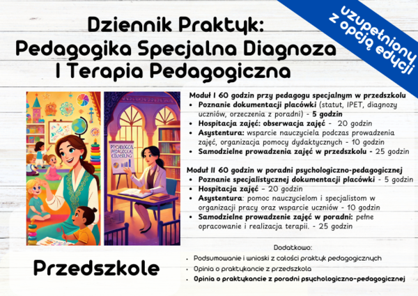 DZIENNIK PRAKTYK –Pedagogika Specjalna Diagnoza I Terapia Pedagogiczna - Przedszkole! z Opcją edycji – dostosuj dziennik do swoich potrzeb