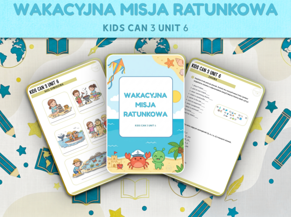 Wakacyjna Misja Ratunkowa 🏖️ Angielski: Lato, Ekologia i Present Continuous (Kids Can 3 Unit 6 + Klucz)