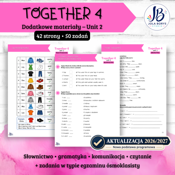 Together 4 Unit 2: Me and My Clothes – materiały dodatkowe: słownictwo, gramatyka, komunikacja, czytanie, E8, speaking – karty pracy, ćwiczenia, nowa podstawa 2026/2027