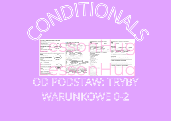 Zdania warunkowe 0,1,2 od podstaw/Conditionals 0,1,2