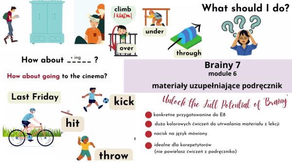 Brainy 7, unit 6, dodatkowe materiały rozszerzające podręcznik,przygotowanie do E8, czasowniki modalne