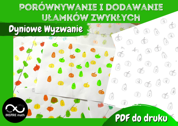 Ułamki zwykłe - Dyniowe Wyzwanie. Porównywanie i dodawanie ułamków zwykłych. Ułamki niewłaściwe i liczby mieszane.