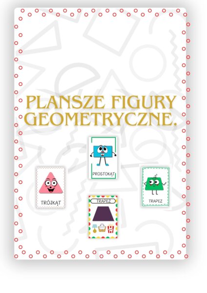 PLANSZE FIGURY GEOMETRYCZNE.