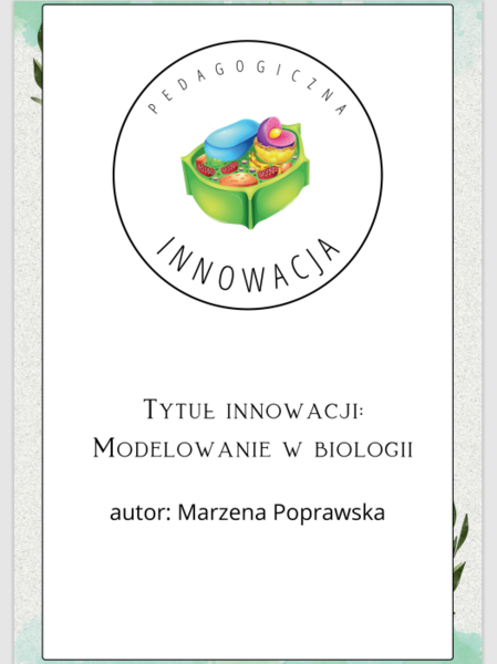 Innowacja pedagogiczna modelowanie w biologii canva biologia