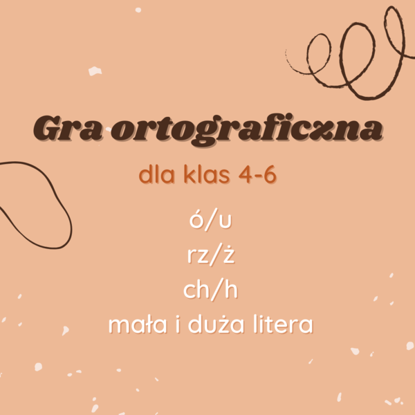 Gra ortograficzna: ó/u, rz/ż, ch/h, mała i duża litera