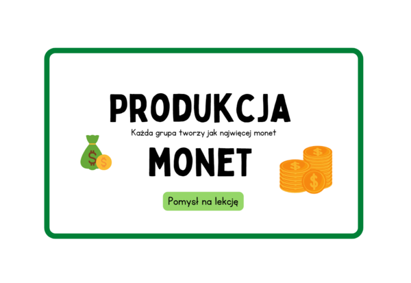 Jednostki monetarne złote i grosze - produkcja monet. Zabawa na całą lekcję :)