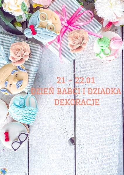 DZIEŃ BABCI I DZIADKA - DEKORACJE
