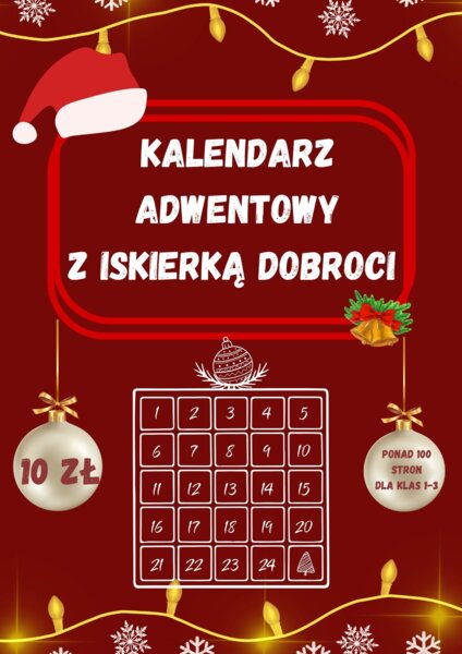 🌟 KALENDARZ ADWENTOWY Z ISKIERKĄ DOBROCI 🌟DLA KLAS 1-3