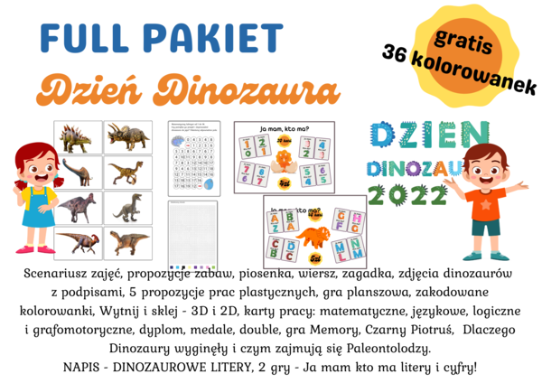 ?Dzień Dinozaura? Gra: Ja mam, kto ma? dino cyfry - 20 kart - 4 zł dino litery - 48 kart - 5 zł Napis - girlanda - 3 zł ?XXL Mega Pakiet ? ponad 100 kart Cena: 15 zł PROMOCJA: Kup Wszystkie rzeczy w cenie 23 zł !!