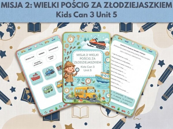 MEGA Karta Pracy: Kids Can 3 (Unit 5) – Daily Routines, Time & Transport + KLUCZ