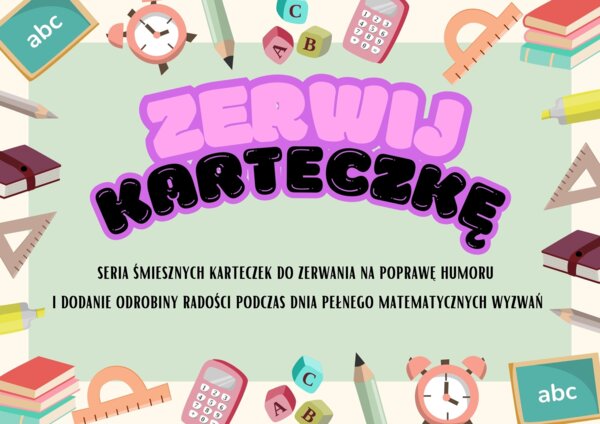 ZERWIJ KARTECZKĘ - na gazetkę klasową