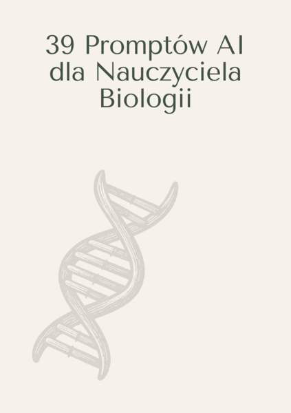 39 promptów AI dla nauczyciela biologii — szkoła średnia (booklet A5)