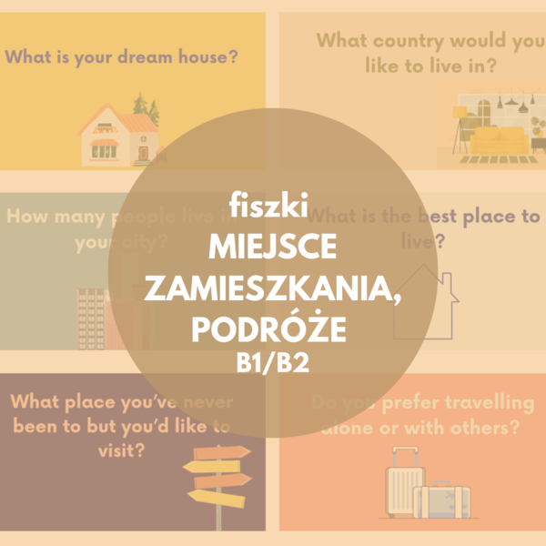 J.angielski - fiszki - podróżowanie i dom, poziom B1/B2