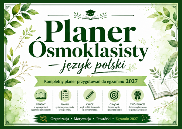⏰ PLANER EGZAMINACYJNY ÓSMOKLASISTY – język polski - wersja dla ucznia | egzamin 2027