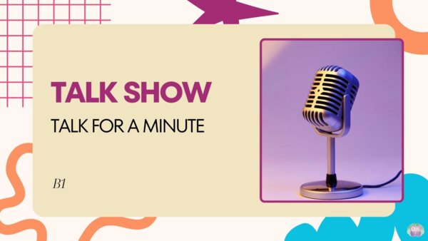 🗣️ Talk for a Minute – Speaking Challenge | Level B1