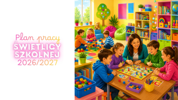 Plan pracy świetlicy szkolnej 2026/2027