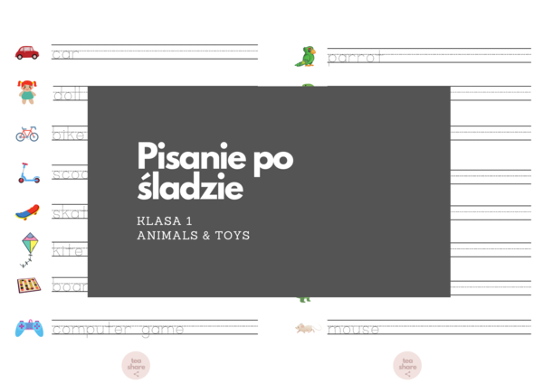 Pisanie po śladzie: ANIMALS and TOYS, klasa 1
