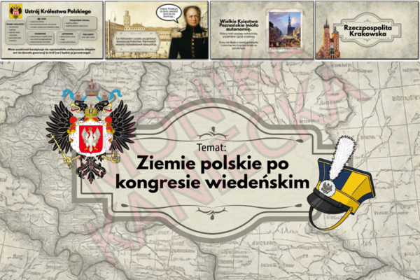 Ziemie polskie po kongresie wiedeńskim - prezentacja historia klasa 7