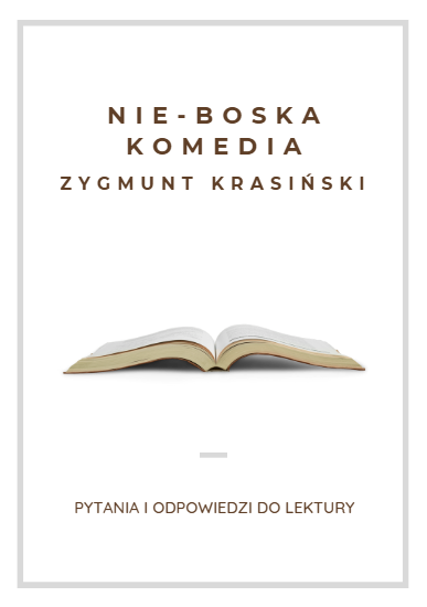 "Nie-Boska komedia" – Gotowy zestaw pytań i odpowiedzi dla nauczycieli szkół średnich