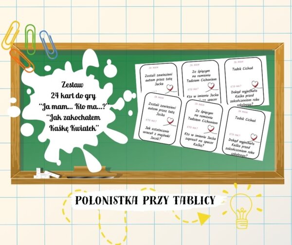 Gra "Ja mam...Kto ma..." "Jak zakochałem Kaśkę Kwiatek" Ja mam Paweł Beręsewicz