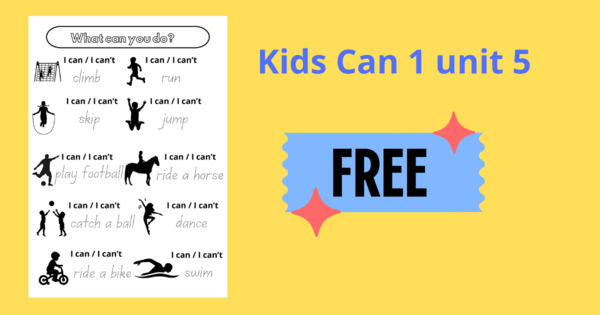 Kids Can 1 unit 5 What can you do?