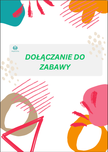 Dołączanie do zabawy