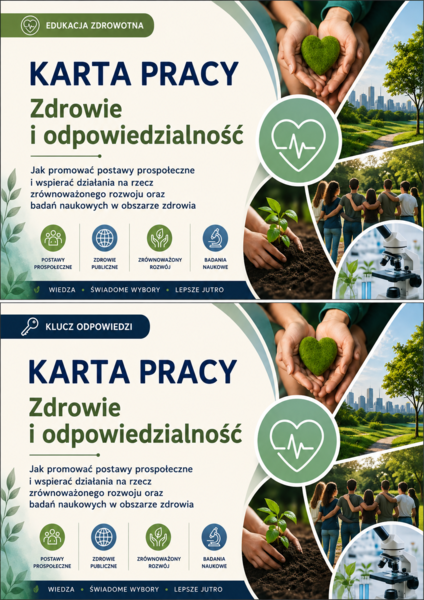 Zdrowie i odpowiedzialność – jak promować postawy prospołeczne i wspierać działania na rzecz zrównoważonego rozwoju oraz badań naukowych w obszarze zdrowia - karta pracy + klucz odpowiedzi | edukacja zdrowotna