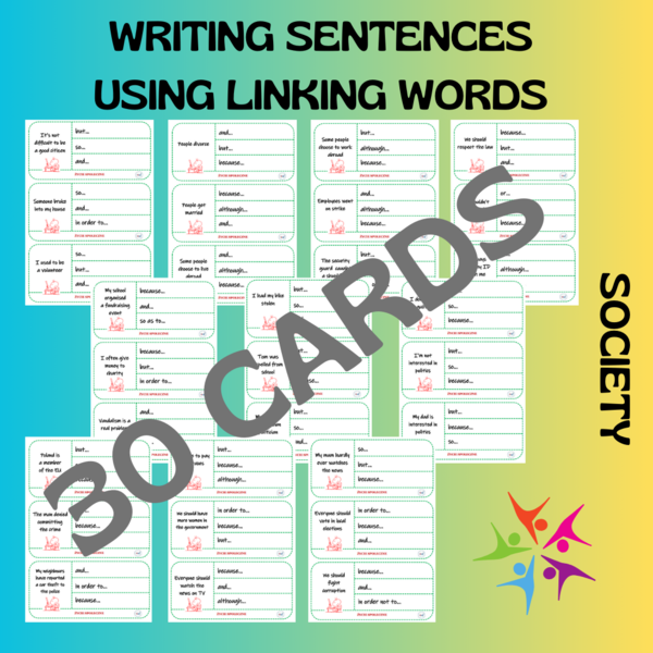 WRITING SENTENCES USING LINKING WORDS / SOCIETY