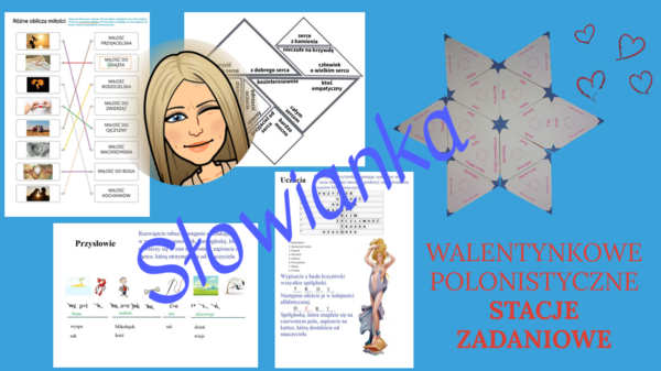 WALENTNKOWE POLONISTYCZNE STACJE ZADANIOWE dla kl. 4 - 8