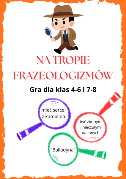 Na tropie frazeologizmów - gra na język polski dla klas 4-8