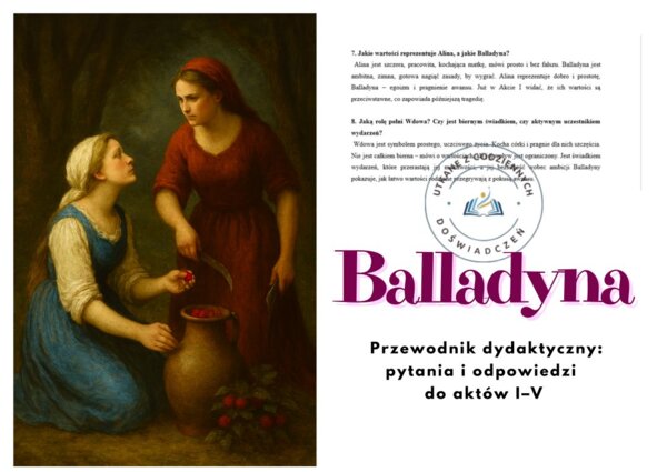 Balladyna – przewodnik dydaktyczny: pytania i odpowiedzi do aktów I–V