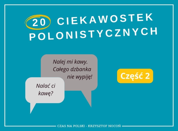 20 ciekawostek polonistycznych – część 2
