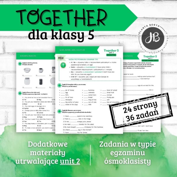 Together 5 Unit 2: You are what you eat  – materiały dodatkowe: słownictwo, gramatyka, komunikacja, czytanie, egzamin ósmoklasisty – karty pracy, ćwiczenia