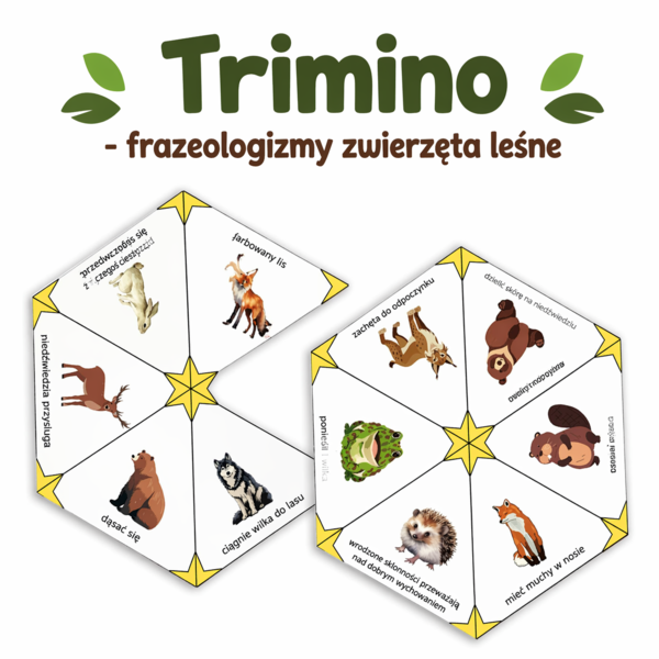 TRIMINO - FRAZEOLOGIZMY ZWIERZĘTA LEŚNE