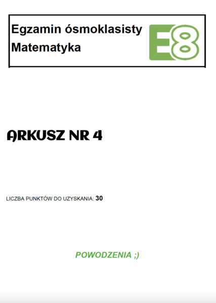 Arkusz próbny z matematyki E8 nr 4