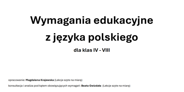 Wymagania edukacyjne z języka polskiego dla klas IV–VIII + Kryteria sukcesu