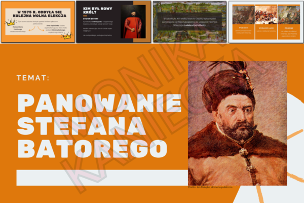 Panowanie Stefana Batorego - prezentacja historia klasa 6