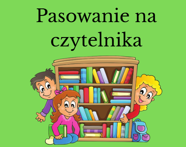 Pasowanie na czytelnika