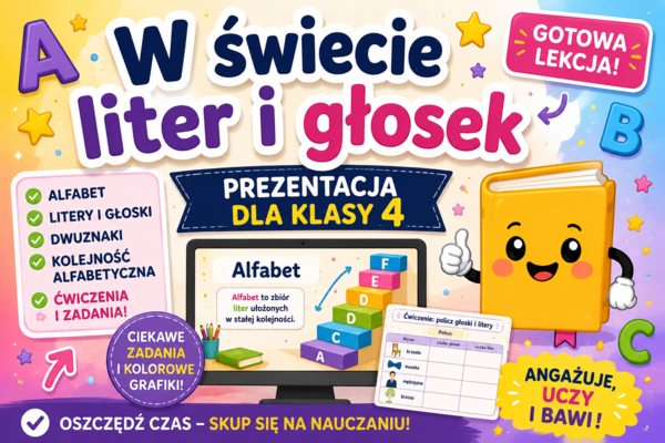 Temat: W świecie liter i głosek. [Prezentacja] [Zamieńmy słowo 4]