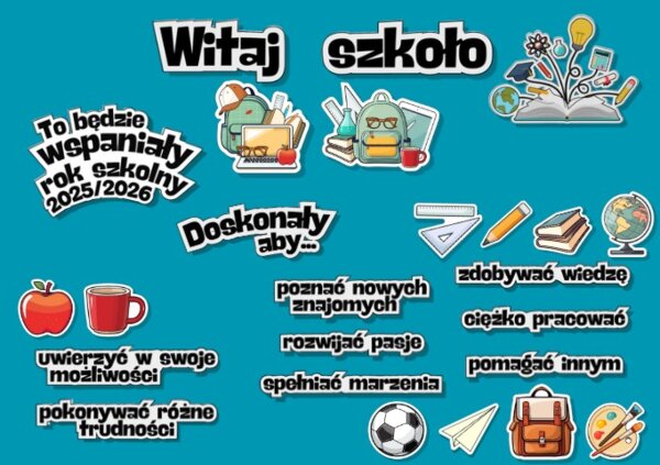 Gazetka szkolna, klasowa "Witaj szkoło", "To będzie wspaniały rok szkolny"
