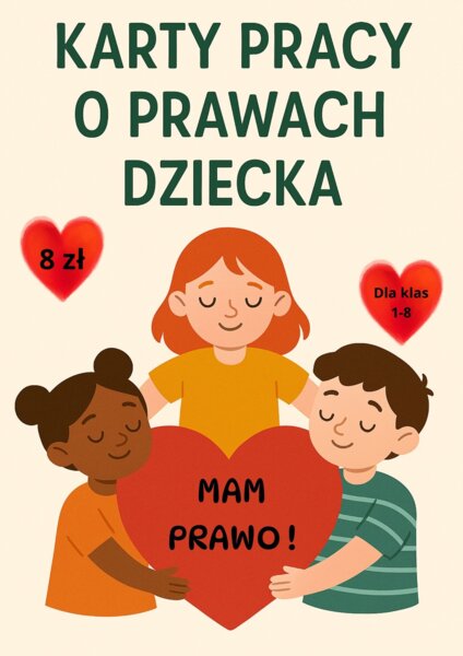 30 ZADAŃ O PRAWACH DZIECKA (KLASY 1–8)